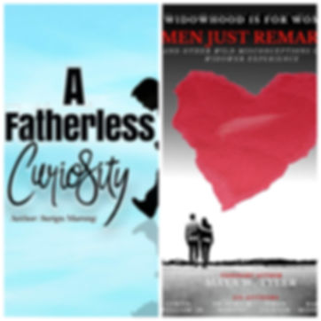 Donation Book Bundle: A Fatherless Curiosity & Men Just Remarry