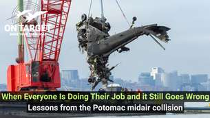 When Everyone Is Doing Their Job and it Still Goes Wrong. Lessons from the Potomac midair collision