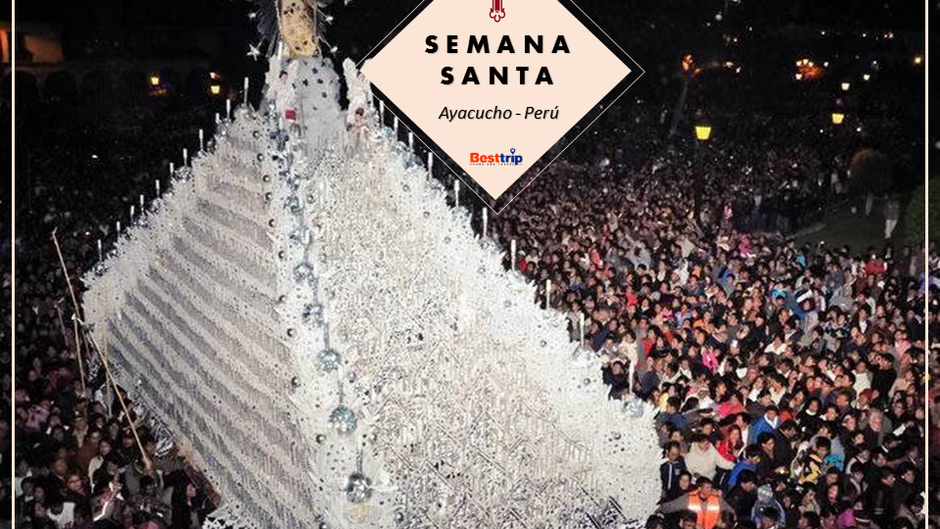 SEMANA SANTA EN AYACUCHO CIUDAD DE LAS 33 IGLESIAS 4D/3N