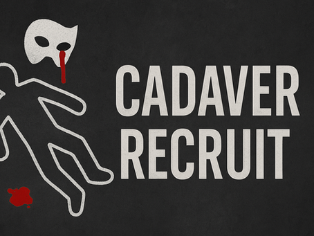 Become a Cadaver Recruit on Patreon
