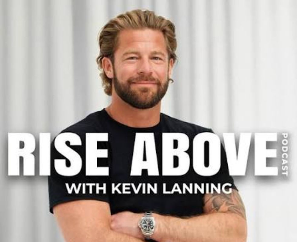 Rise Above Podcast with Kevin Lanning