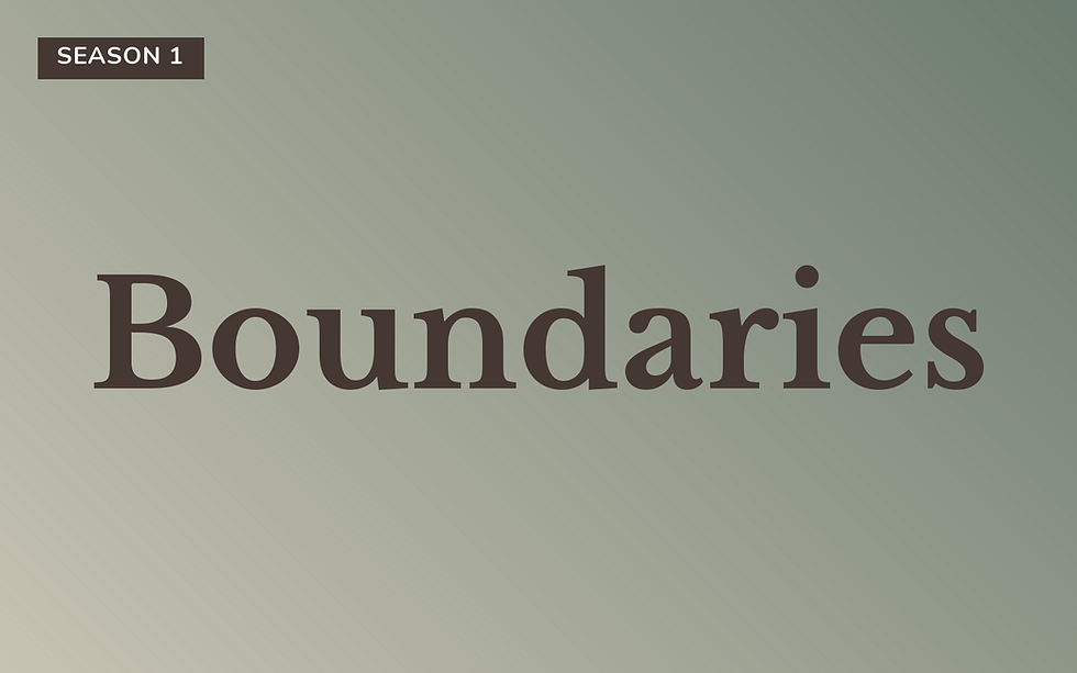 Boundaries, Season 1 podcast