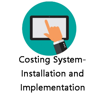 Costing System Installation