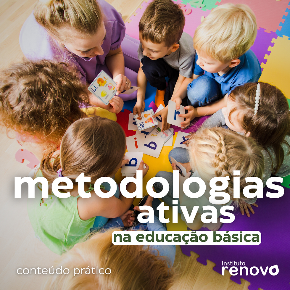 METODOLOGIAS ATIVAS NA EDUCAÇÃO INFANTIL