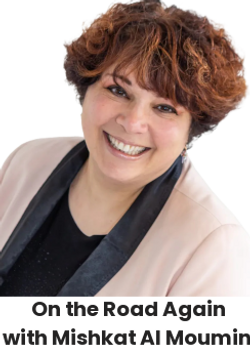 On the Road Again with Mishkat Al Moumin