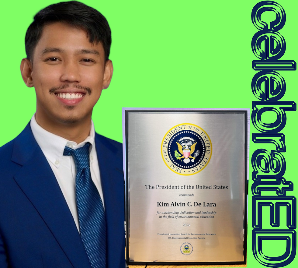 Kim Alvin De Lara receives 2026 Presidential Innovation Award for Environmental Educators!