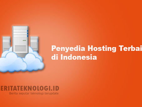 Yang Perlu Diperhatikan Saat Memilih Penyedia Hosting Terbaik di Indonesia