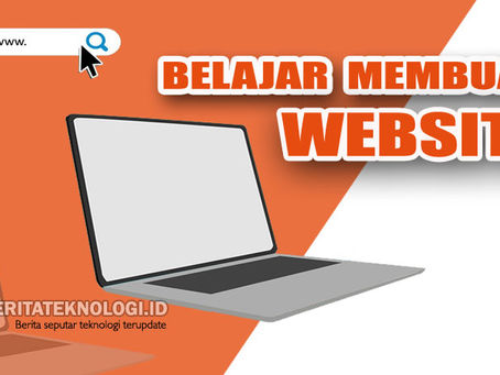 Belajar Membuat Website Dari Yang Paling Dasar