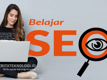 Belajar SEO: 3 Fundamental SEO yang Mesti Diketahui