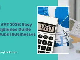 UAE VAT 2025: Easy Compliance Guide for Dubai Businesses Featured Image