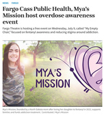 Snippet of Article - "Fargo Cass Public Health Mya's Mission Host Overdose Awareness Event"