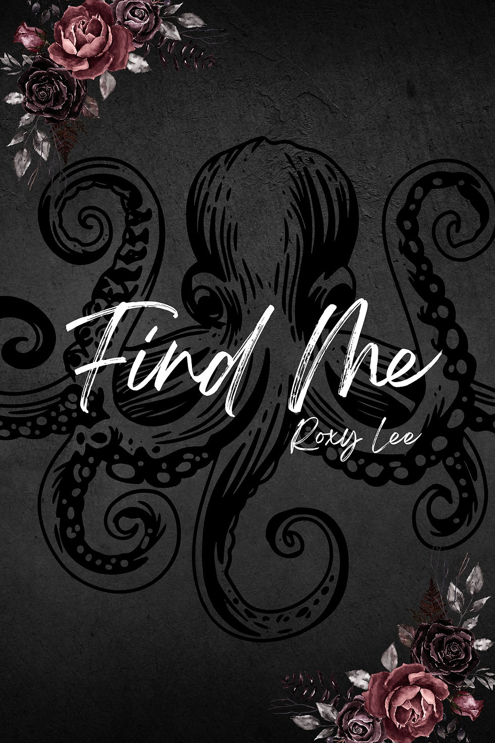 Signed: Find Me by Roxy Lee