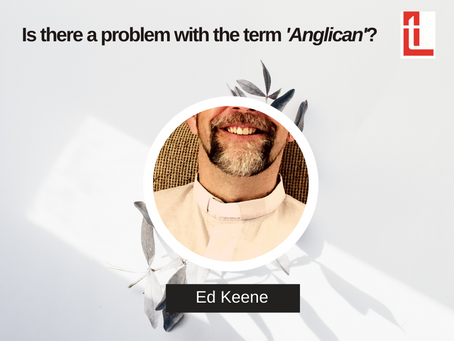 Is there a problem with the term 'Anglican'?