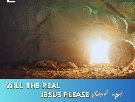 Will the Real Jesus Please Stand Up?