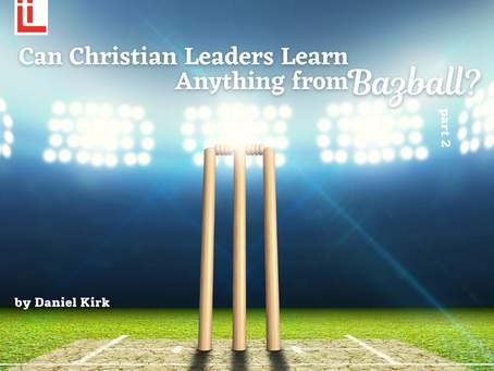 Can Christian Leaders Learn Anything From Bazball?