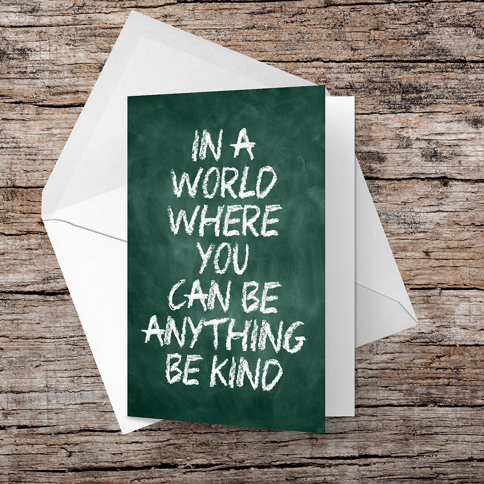 In A World Where You Can Be Anything Card