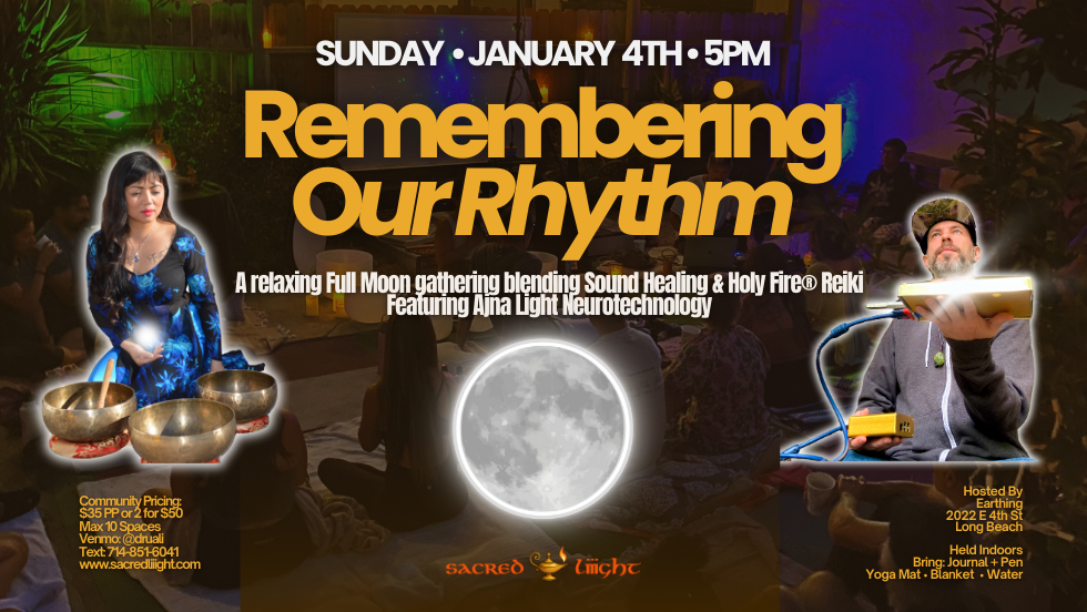 Remembering Our Rhythm: A Full Moon Reiki Sound Bath Featuring Ajna Light