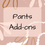 Thumbnail: Pants Add ons - Preorder