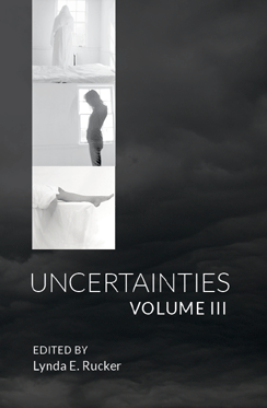 Uncertainties: Volume III