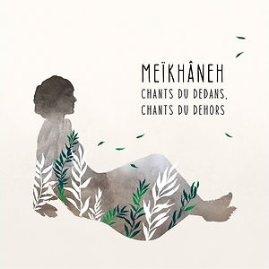 Meikhaneh - Chants Du Dedans, Chants Du Dehors