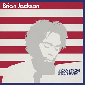 Brian Jackson, Masters at Work - Now More Than Ever