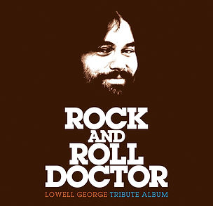 Lowell George, Various Artists - Rock and Roll Doctor: Lowell George Tribute Album