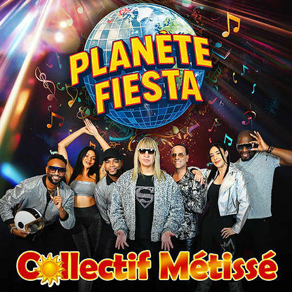 02 PLANETE FIESTA Collectif Métissé.jpg