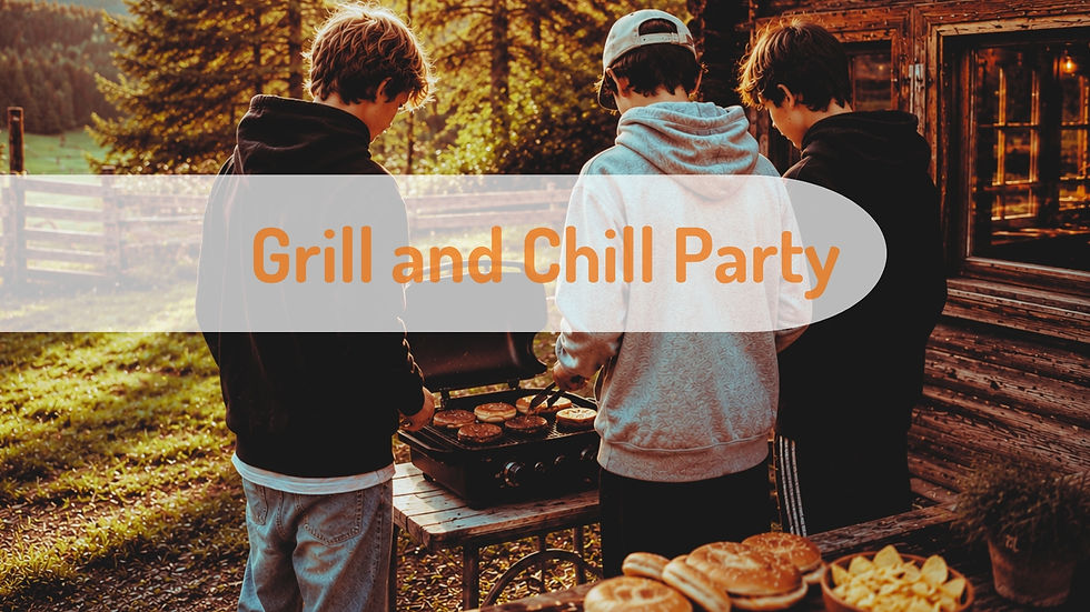Grill and Chill Party