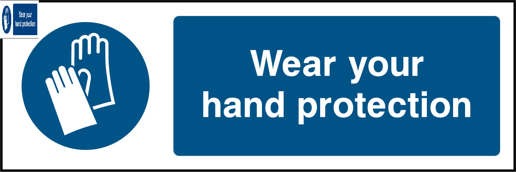 Wear Your Hand Protection Sign