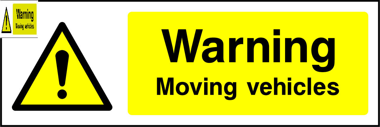 Warning Moving Vehicles Sign