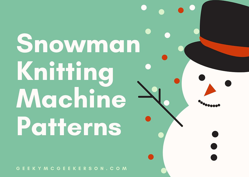 Snowman knitting machine patterns