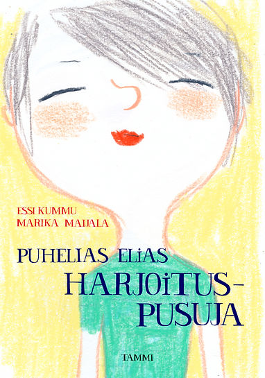 Elias and the Practice Kiss (Puhelias Elias, Harjoituspusuja) book by author Essi Kummu