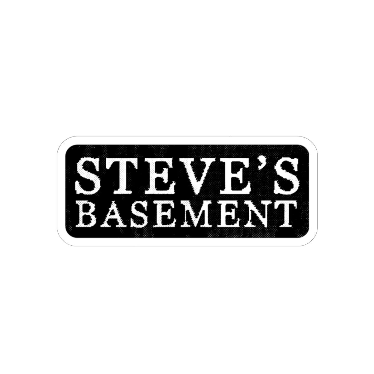 STEVE'S BASEMENT STICKER