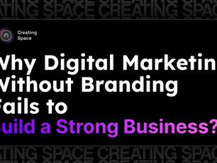 Why Digital Marketing Without Branding Fails to Build a Strong Business?