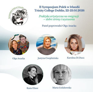 II Sympozjum Polek w Irlandii - panel artystyczny