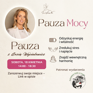 PAUZA MOCY™ - warsztat pod patronatem Sympozjum Polek w Irlandii