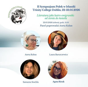 II Sympozjum Polek w Irlandii - panel literacki