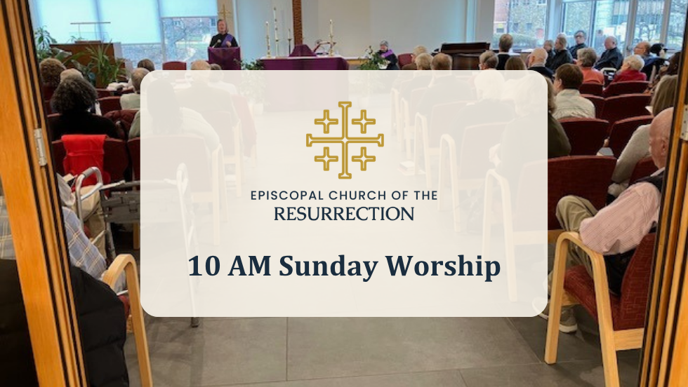 10 AM Sunday Worship with Choir & Children's Sunday School