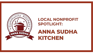 Nonprofit Spotlight: Anna Sudha Kitchen