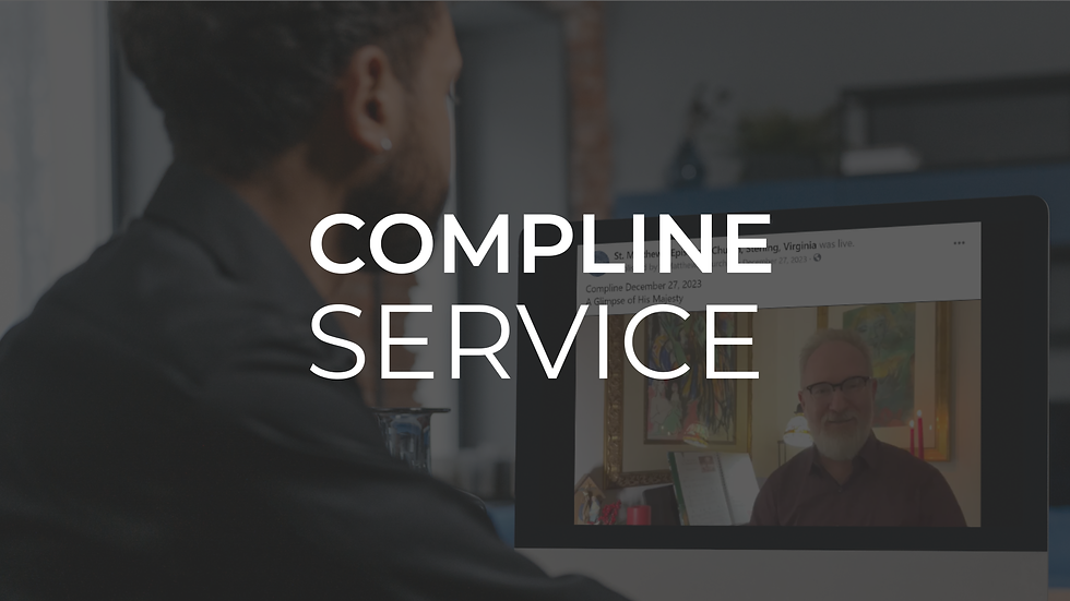Compline - Online Only