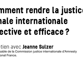 Comment rendre la justice pénale internationale effective et efficace ?