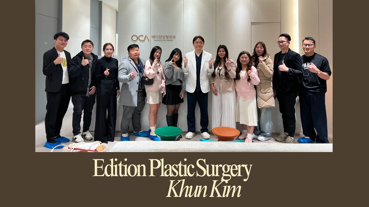 🇰🇷 คุณคิม ผู้บริหาร Oppa Me เยี่ยมชมโรงพยาบาลศัลยกรรมเอดิชั่น (Edition Plastic Surgery) ประเทศเกาหลีใต้