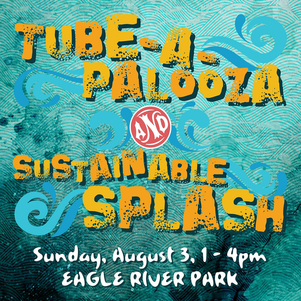 Tube-A-Palooza & Sustainable Splash