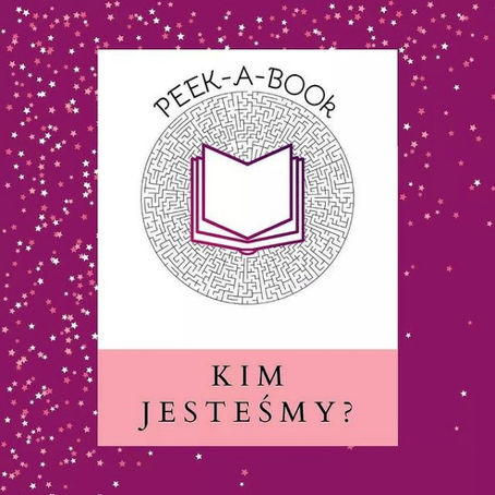 KIM JESTEŚMY?