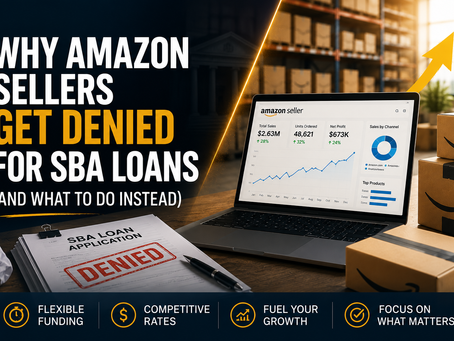 Why Amazon Sellers Get Denied for SBA Loans (And What to Do Instead)