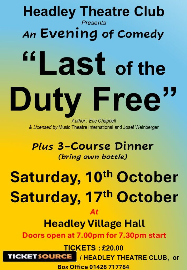 Headley Theatre Club - Last of the Duty Free