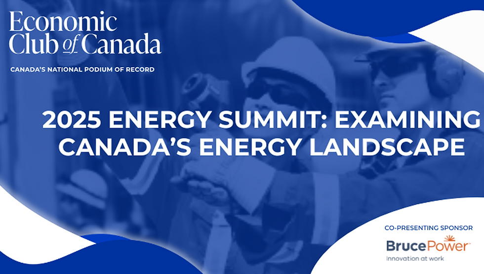 2025 Energy Summit: Examining Canada’s Energy Landscape