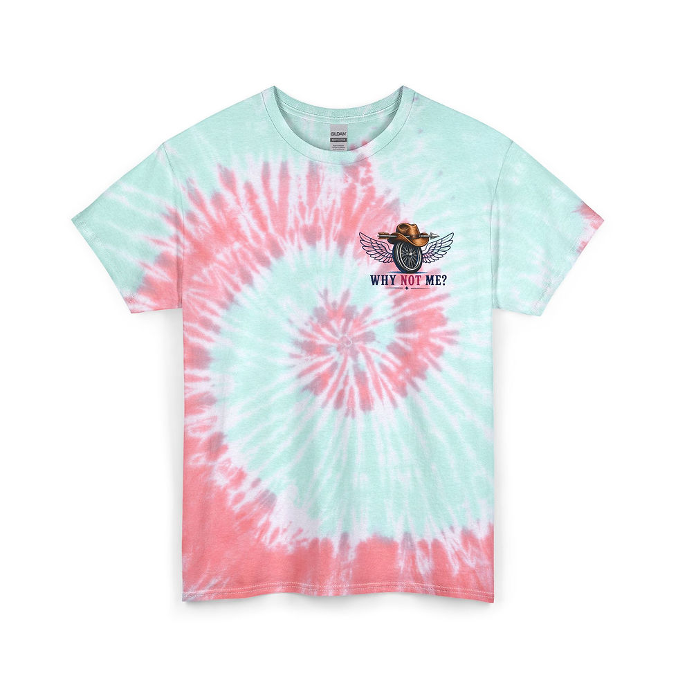 Thumbnail: Tie-Dye Tee — "Why Not Me?" 