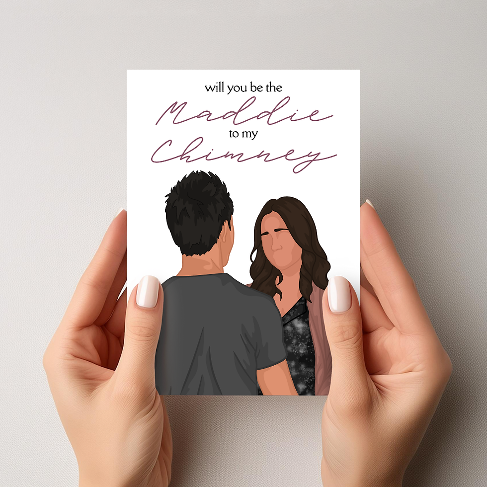 'Will You Be The Maddie To My Chimney' Printable Card