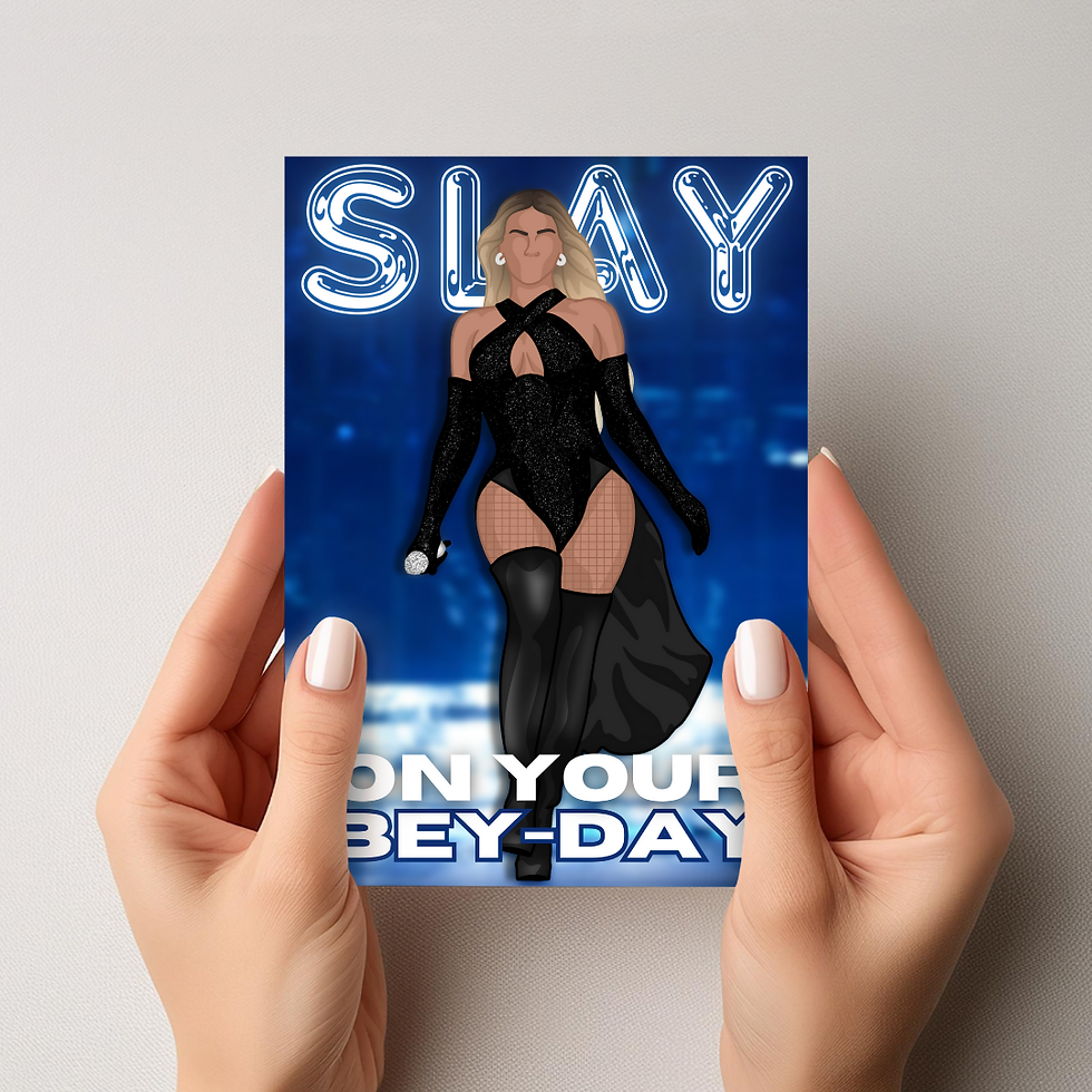 'Slay On Your Bey-Day' Printable Card